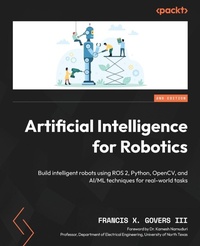 Enlarge image Cover: Artificial Intelligence for Robotics - Packt Publishing