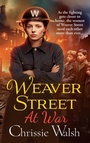 Cover: Weaver Street at War - Boldwood Books Ltd
