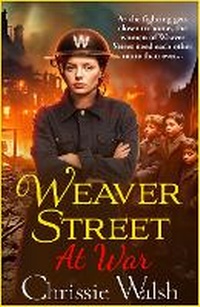 Enlarge image Cover: Weaver Street at War - Boldwood Books Ltd