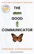 Cover: The Good Communicator - Practical Inspiration Publishing
