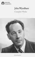 Cover: Delphi Complete Works of John Wyndham Illustrated - Delphi Publishing Ltd