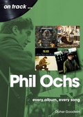 Cover: Phil Ochs On Track - Sonicbond Publishing