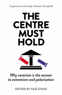 Abbildung von: The Centre Must Hold - Elliott & Thompson