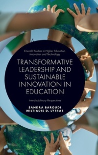 Enlarge image Cover: Transformative Leadership and Sustainable Innovation in Education - Emerald Publishing Limited