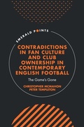 Cover: Contradictions in Fan Culture and Club Ownership in Contemporary English Football - Emerald Publishing Limited