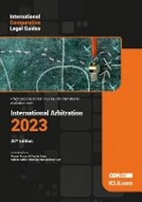 Abbildung von: International Comparative Legal Guide - International Arbitration 2023 2023 - Global Legal Group Ltd