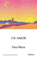 Cover: Un Amor - Peirene Press Ltd