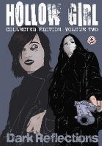 Abbildung von: Hollow Girl - Markosia Enterprises Ltd
