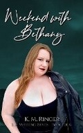 Cover: Weekend with Bethany - Kimberly M. Ringer