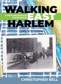 Cover: Walking East Harlem - Rutgers University Press
