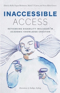 Enlarge image Cover: Inaccessible Access - Rutgers University Press