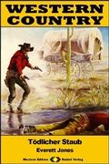 Cover: WESTERN COUNTRY 529: T&ouml;dlicher Staub - Raidel Vlg eBooks