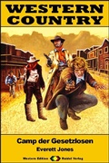 Cover: WESTERN COUNTRY 559: Camp der Gesetzlosen - Raidel Vlg eBooks