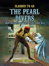 Abbildung von: The Pearl Divers And Crusoes Of The Sargasso Sea - OTB eBook publishing