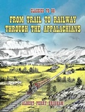 Cover: From Trail To Railway Through The Appalachians - OTB eBook publishing