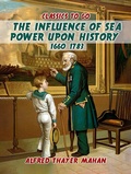 Cover: The Influence of Sea Power Upon History, 1660-1783 - OTB eBook publishing