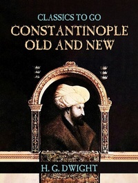 Abbildung von: Constantinople Old and New - OTB eBook publishing