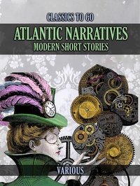 Abbildung von: Atlantic Narratives: Modern Short Stories - OTB eBook publishing