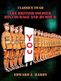 Abbildung von: The British Soldier His Courage and Humour - OTB eBook publishing