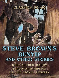 Abbildung von: Steve Brown's Bunyip, and Other Stories - OTB eBook publishing