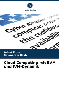 Enlarge image Cover: Cloud Computing mit EVM und IVM-Dynamik - Verlag Unser Wissen