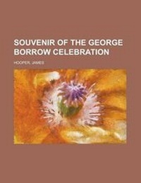 Enlarge image Cover: Souvenir of the George Borrow Celebration - Rarebooksclub.com