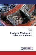 Cover: Electrical Machines - I Laboratory Manual - LAP Lambert Academic Publishing