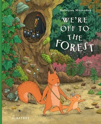 Enlarge image Cover: We're Off to the Forest - Albatros nakladatelstvi as