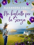 Cover: Un biglietto per la Scozia - Saga Egmont