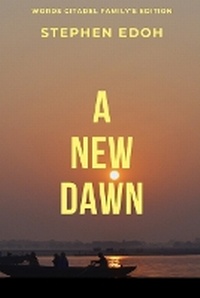 Enlarge image Cover: A New Dawn - Words Citadel Family Publication