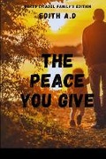 Cover: The Peace You Give - Words Citadel Family Publication