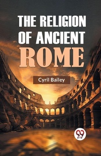 Enlarge image Cover: The Religion of Ancient Rome - Double 9 Books LLP