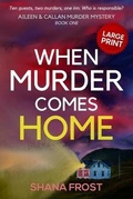 Cover: When Murder Comes Home - Shanaya Wagh