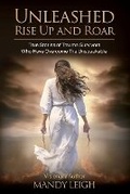 Cover: Unleashed Rise Up and Roar - Mandy Leigh and Contributing Authors