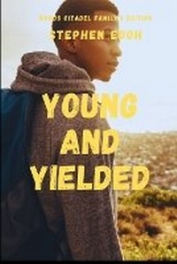 Enlarge image Cover: Young and Yielded - Words Citadel Family Publication