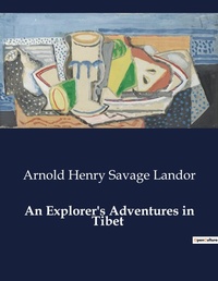 Abbildung von: An Explorer's Adventures in Tibet - Culturea