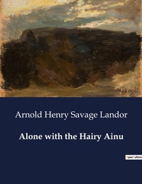 Abbildung von: Alone with the Hairy Ainu - Culturea