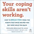 Cover: Your Coping Skills Aren't Working - Tantor Audio