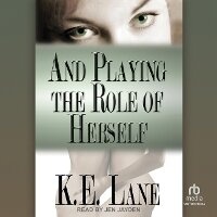 Enlarge image Cover: And Playing the Role of Herself - Tantor Audio