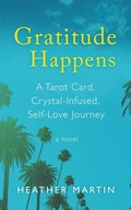 Cover: Gratitude Happens - Heather Martin