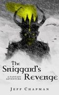Cover: The Sniggard's Revenge: A Fantasy Adventure - Jeff Chapman