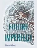 Cover: Future Imperfect - Babette Gallard