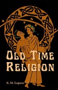 Cover: Old Time Religion (Wisconsin Gothic, #2) - Winnowing Fan Press