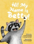 Cover: Hi! My Name is Betty! - Palmetto Publishing