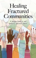 Cover: Healing Fractured Communities - Palmetto Publishing