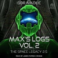 Enlarge image Cover: Max's Logs Vol. 2 - Tantor Audio
