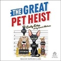 Cover: The Great Pet Heist - Tantor Audio