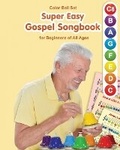 Cover: Super Easy Gospel Songbook for Beginners of All Ages - Blurb
