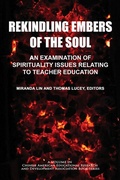 Cover: Rekindling Embers of the Soul - IAP - Information Age Publishing