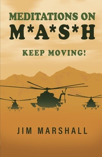 Enlarge image Cover: Meditations on M.A.S.H. - Trilogy Christian Publishing